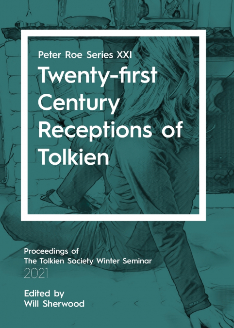 Twenty-first Century Receptions of Tolkien