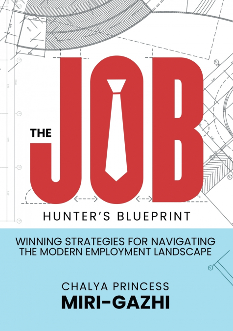 The Job Hunter’s Blueprint