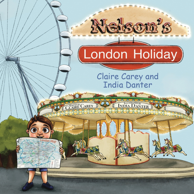 Nelson’s London Holiday