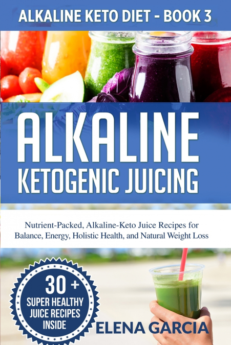 Alkaline Ketogenic Juicing