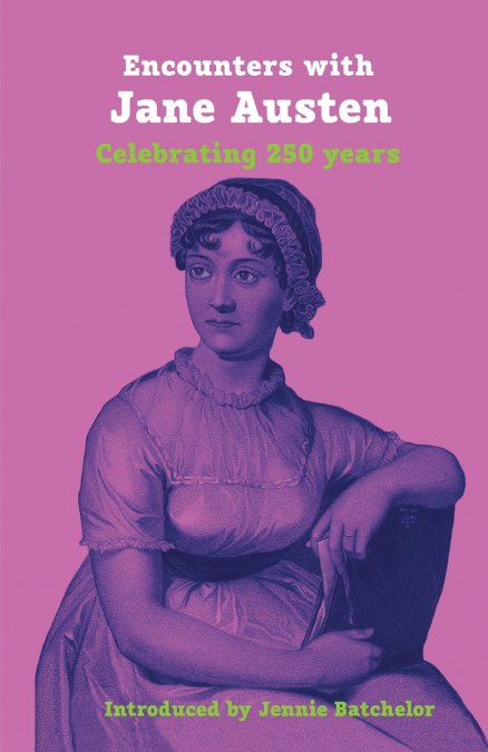 Encounters with Jane Austen