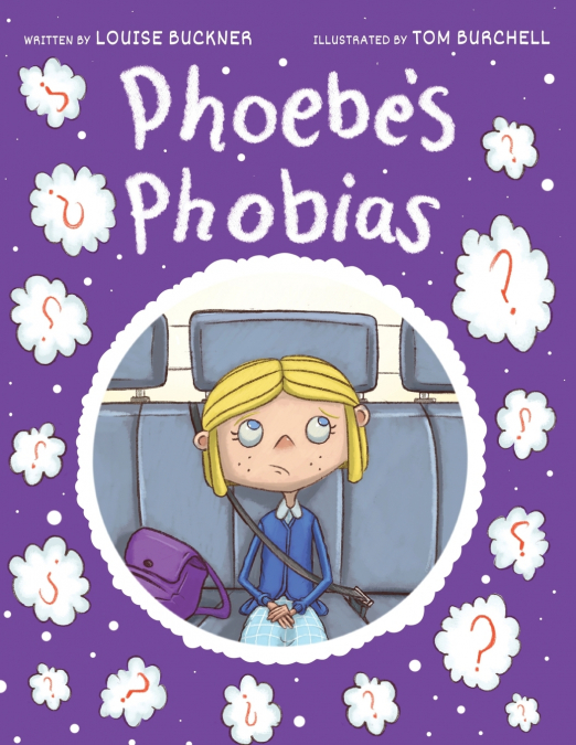 Phoebe’s Phobias