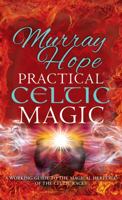 PRACTICAL CELTIC MAGIC