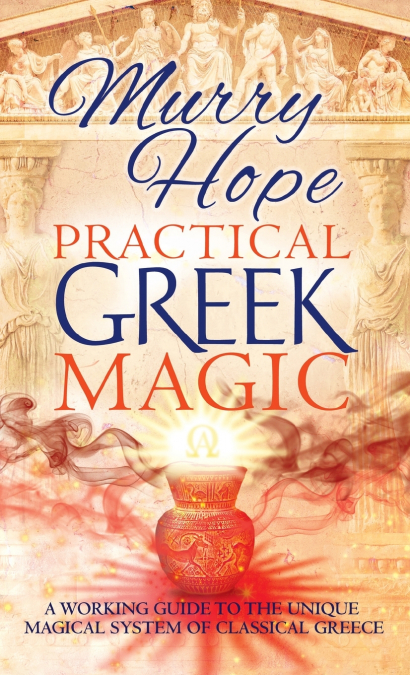 PRACTICAL GREEK MAGIC