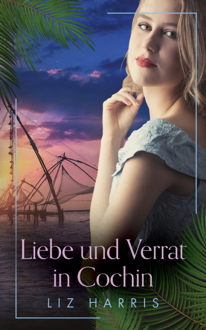 Liebe und Verrat in Cochin