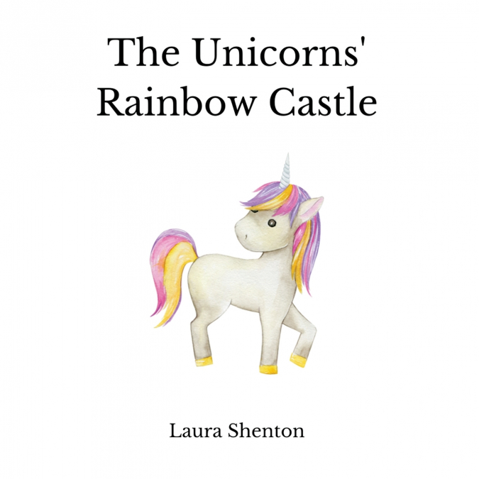 The Unicorns’ Rainbow Castle