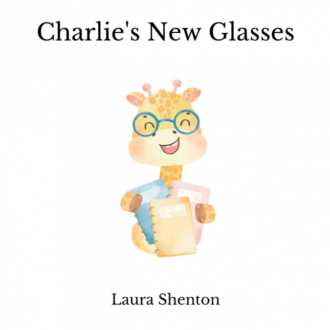 Charlie’s New Glasses