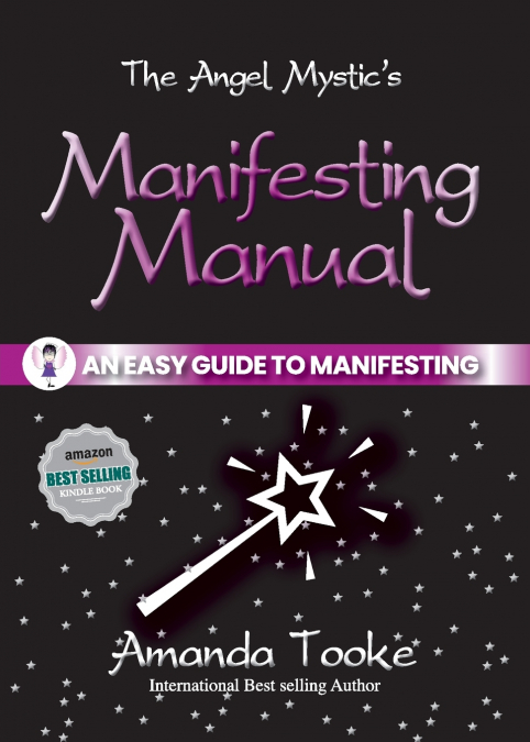 The Angel Mystic’s Manifesting Manual