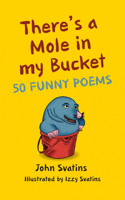 There’s a Mole in my Bucket