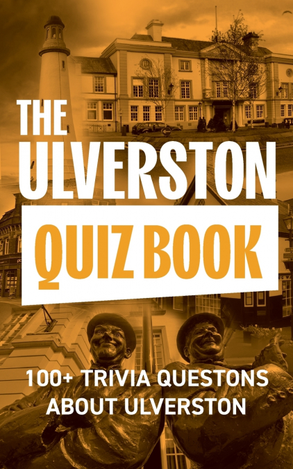 The Ulverston Quiz Book