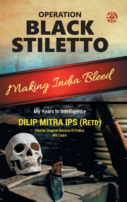 Operation Black Stiletto, My Years In Intellegence