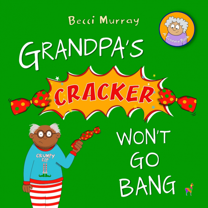 Grandpa’s Cracker Won’t Go Bang
