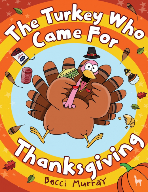 The Turkey Who Came for Thanksgiving