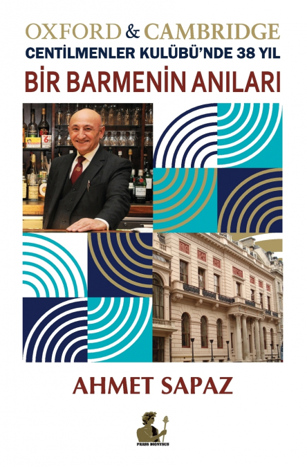 Bir Barmenin Anıları, Oxford & Cambridge Centilmenler Kulübü’nde 38 Yıl