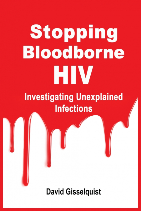 STOPPING BLOODBORNE HIV