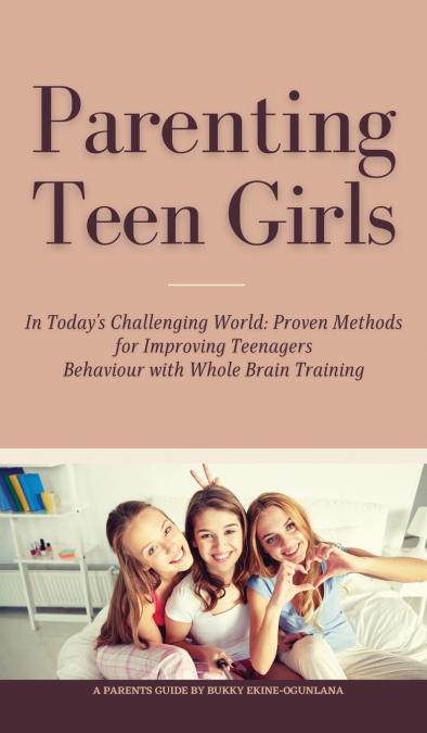 Parenting Teen Girls in Today’s Challenging World