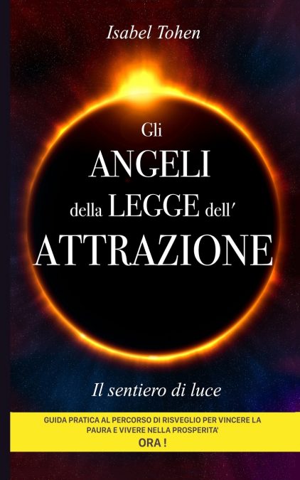 Gli ANGELI della LEGGE dell’ATTRAZIONE