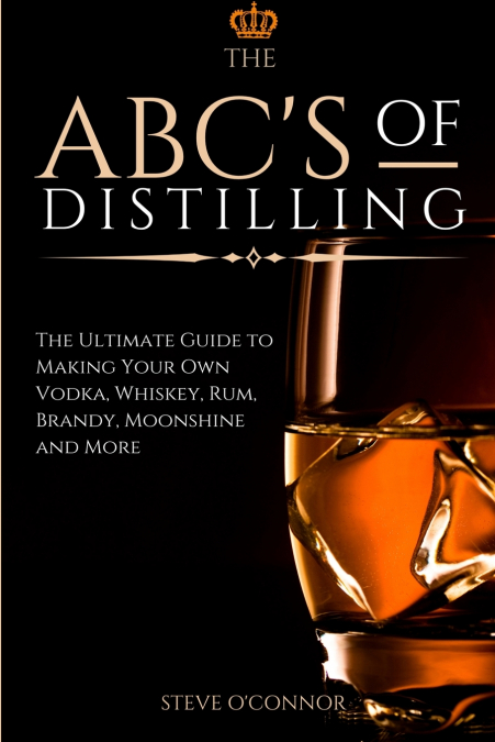 The ABC’S of Distilling
