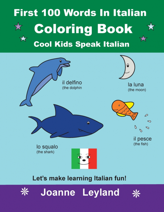 First 100 Words In Italian Coloring Book Cool Kids Speak Italian