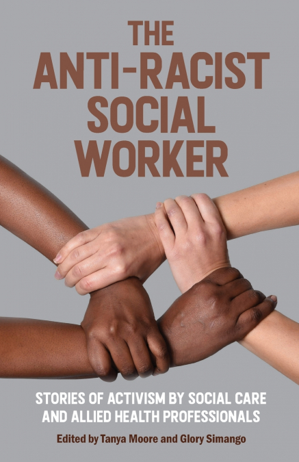 The Anti-Racist Social Worker