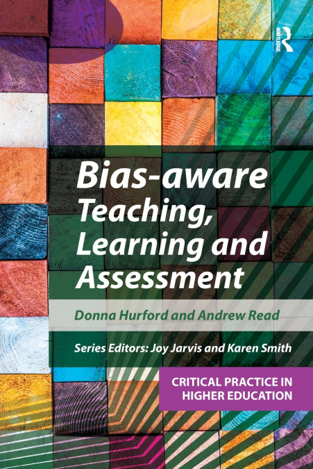 Bias-aware Teaching, Learning and Assessment