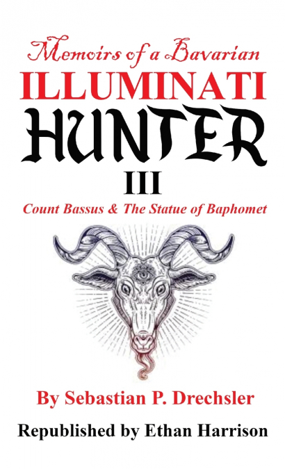 Count Bassus & The Statue of Baphomet