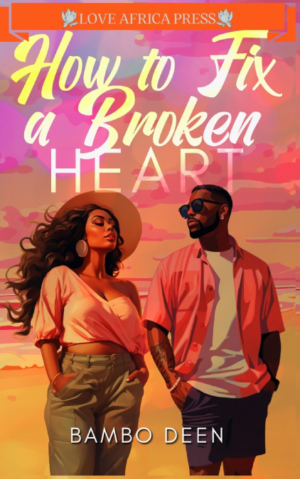 How To Fix A Broken Heart