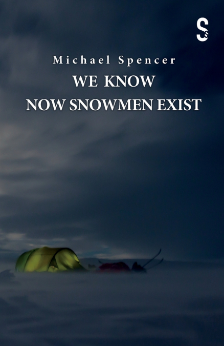 We Know Now Snowmen Exist