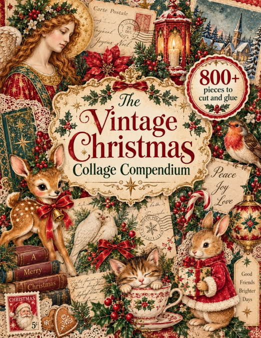 The Vintage Christmas Collage Compendium