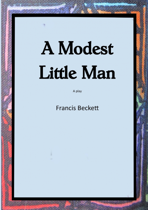 A Modest Little Man