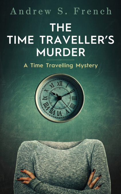 The Time Traveller’s Murder
