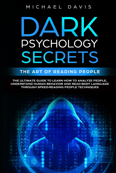 Dark Psychology Secrets - The Art of Reading People