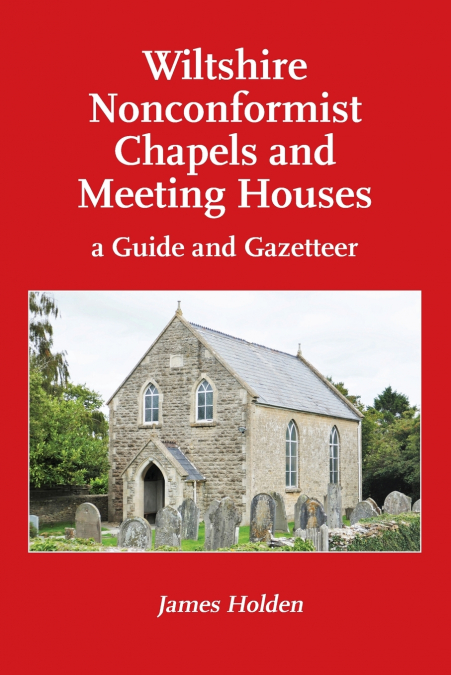 Wiltshire Nonconformist Chapels and Meeting Houses