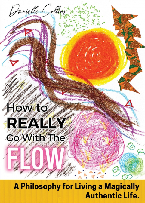 How To REALLY Go With The Flow