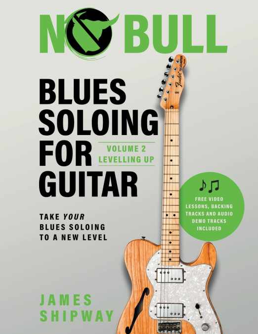 Blues Soloing For Guitar, Volume 2