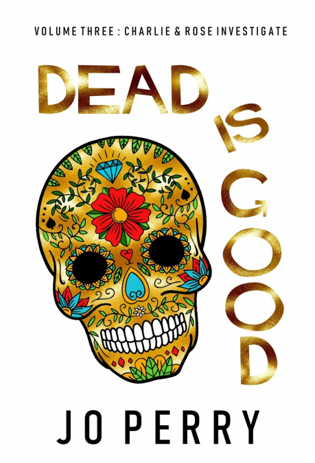 Dead Is Good