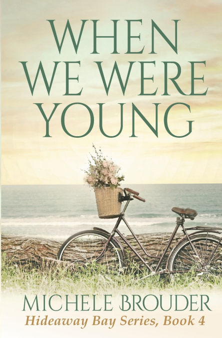When We Were Young (Hideaway Bay Book 4)