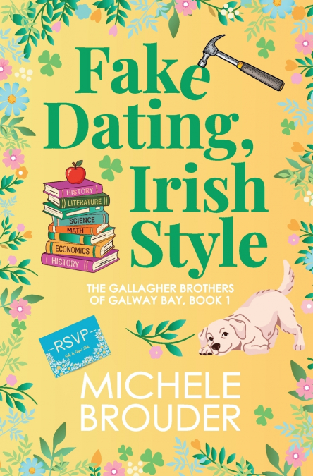 Fake Dating, Irish Style (The Gallagher Brothers of Galway Bay Book 1)