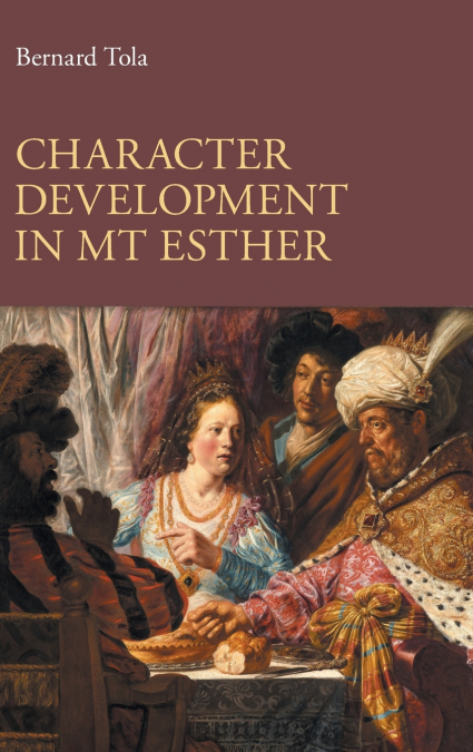 Character Development in MT Esther