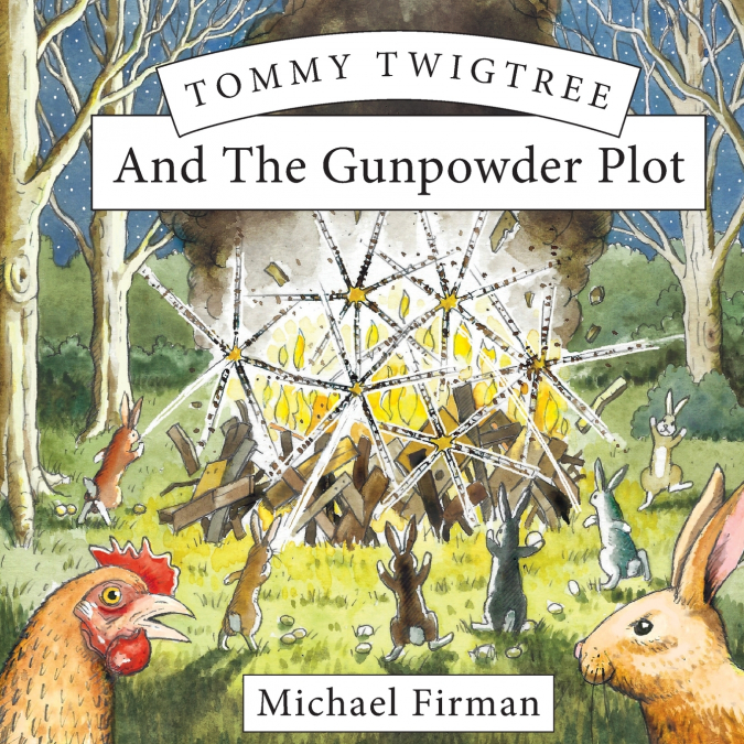 Tommy Twigtree And The Gunpowder Plot
