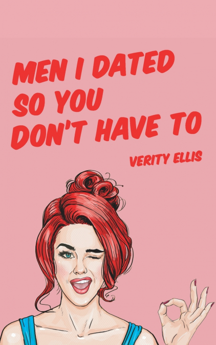 Men I Dated So You Don’t Have To