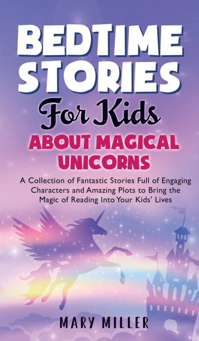 Bedtime Stories for Kids About Magical Unicorns