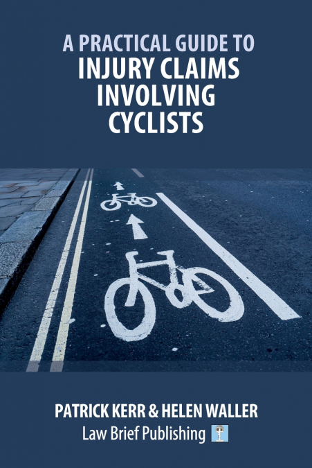 A Practical Guide to Injury Claims involving Cyclists