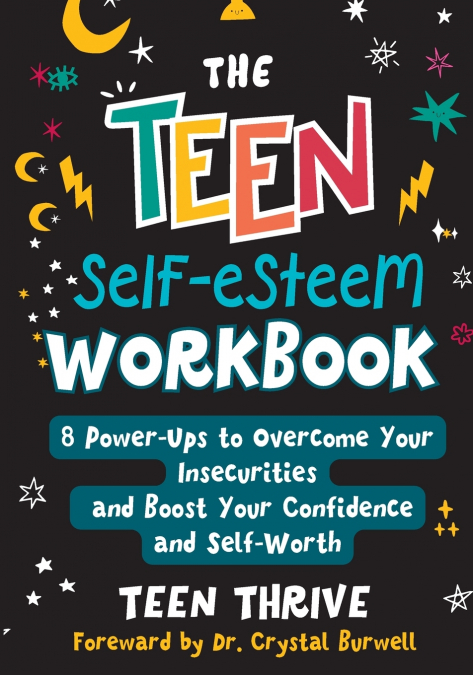 The Teen Self-Esteem Workbook