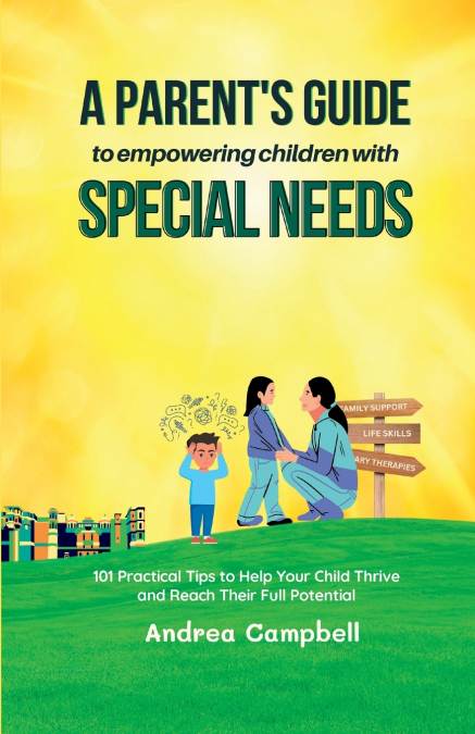 A Parent’s Guide to Empowering Children with Special Needs