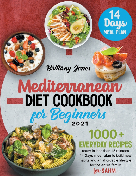 Mediterranean Diet Cookbook for beginners 2021