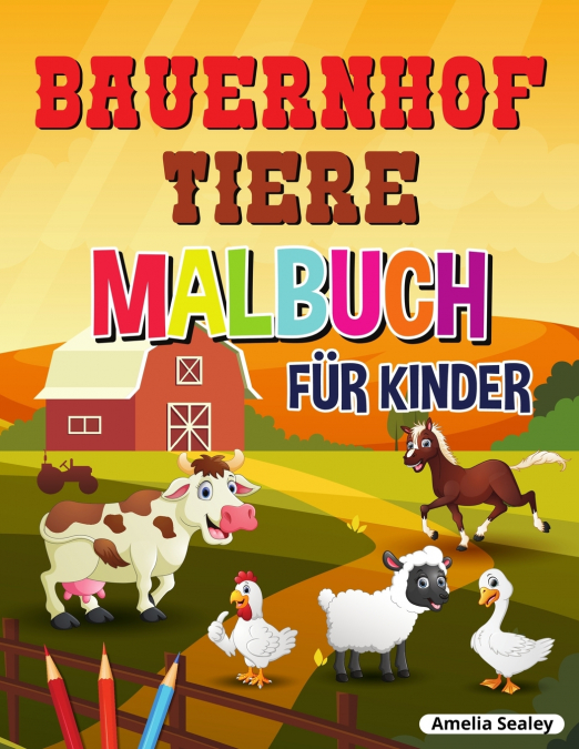 Bauernhof Tiere Malbuch für Kinder