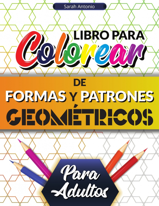 Libro para colorear de formas y patrones geométricos para adultos
