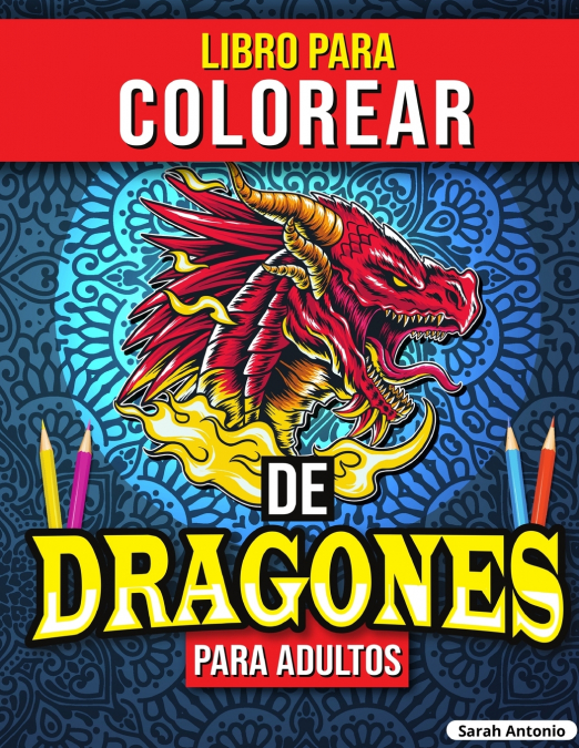 Libro para Colorear de Dragones para Adultos