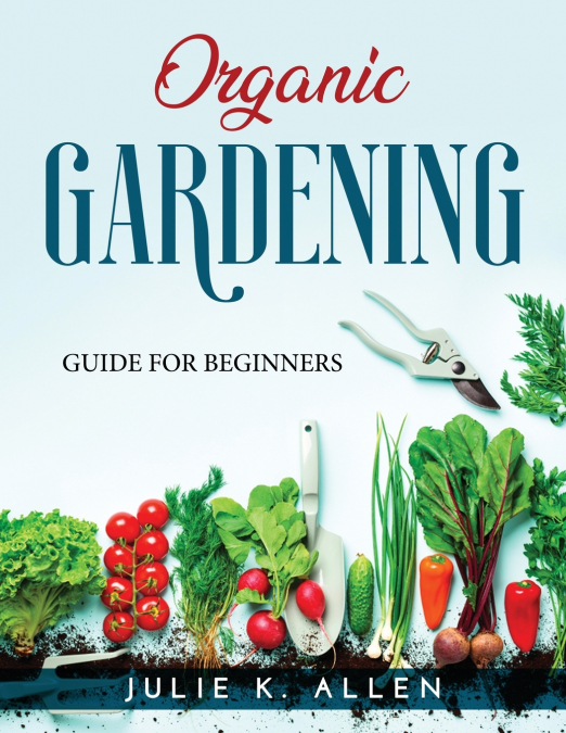 ORGANIC GARDENING